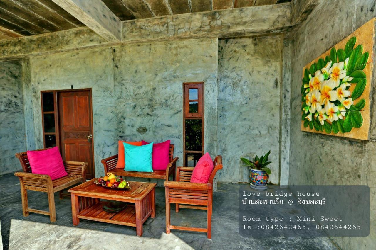 Love Bridge House บ้านสะพานรัก Sangkhla Buri Exteriör bild