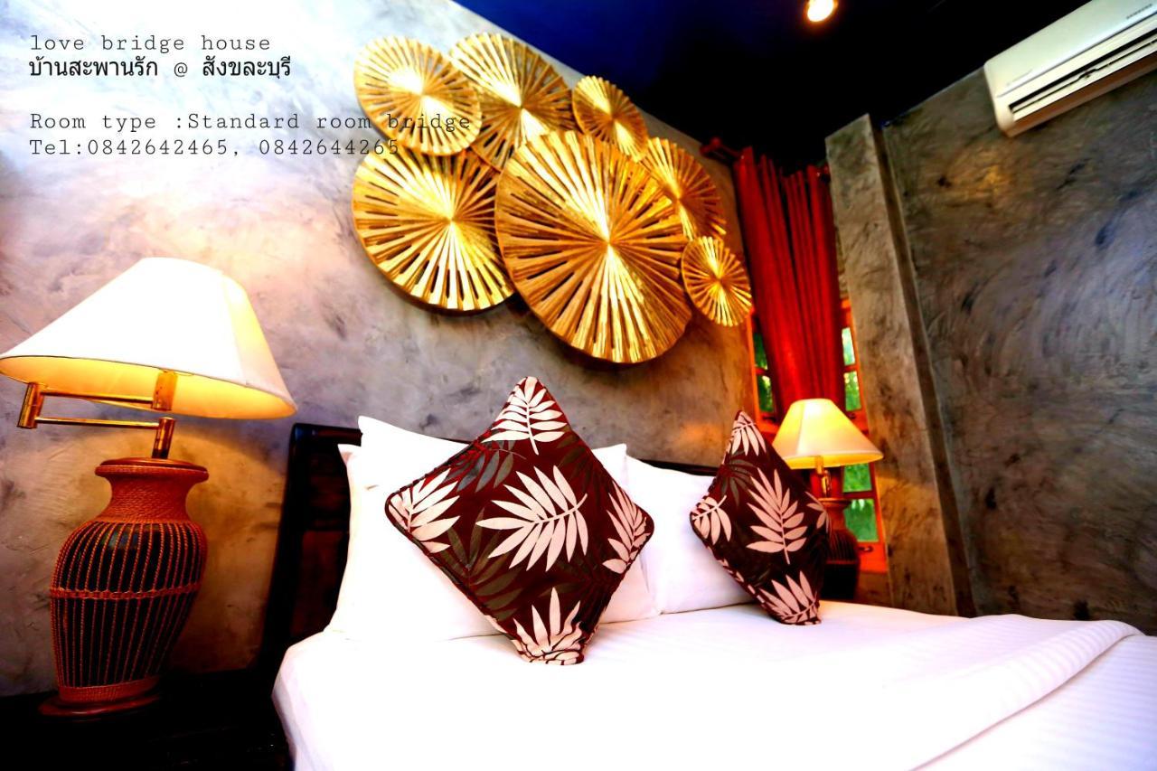 Love Bridge House บ้านสะพานรัก Sangkhla Buri Exteriör bild